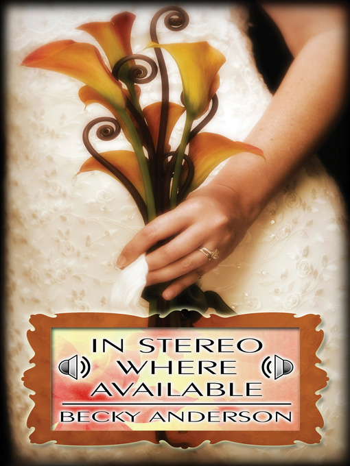 Title details for In Stereo Where Available by Becky Anderson - Available